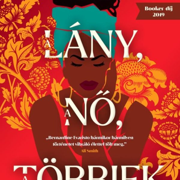 A LÁNY, A NŐ, A TÖBBIEK