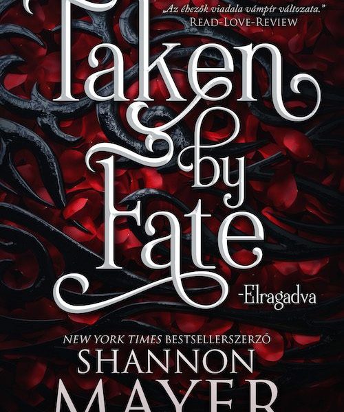 TAKEN BY FATE - ELRAGADVA - ALFA SOROZAT I.