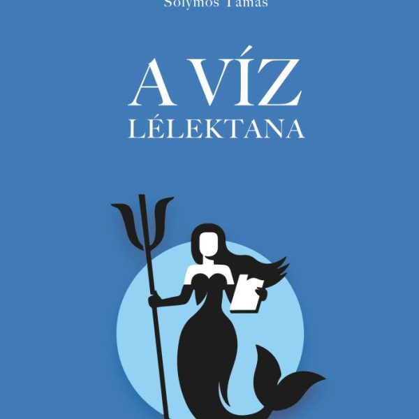 A VÍZ LÉLEKTANA
