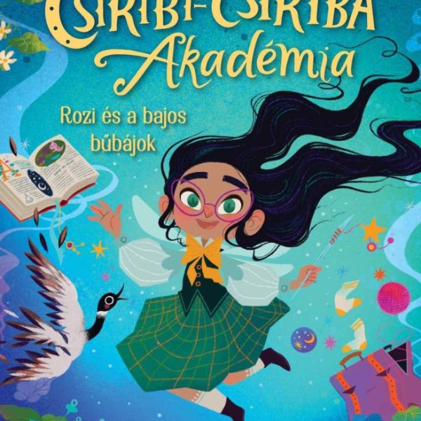 DISNEY - CSIRIBÍ-CSIRIBÁ AKADÉMIA 1. - ROZI ÉS A BAJOS BŰBÁJOK