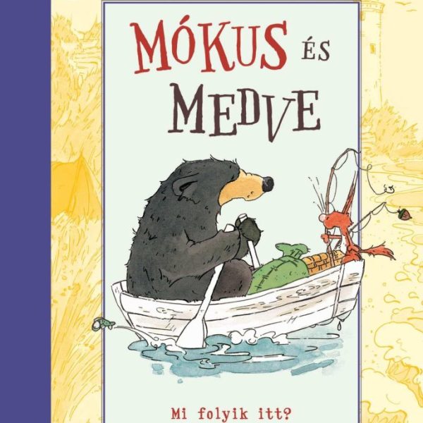 MÓKUS ÉS MEDVE  - MI FOLYIK ITT?