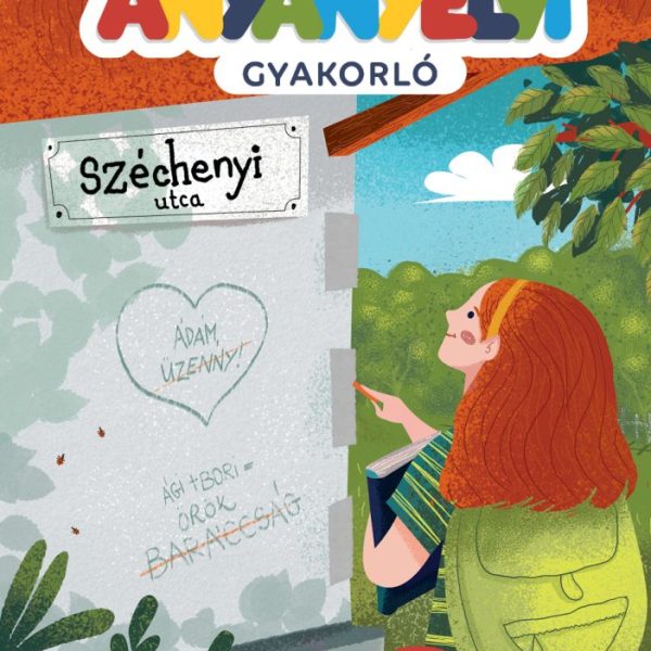 ANYANYELVI GYAKORLÓ - 5. ÉVFOLYAM (ANYANYELVÉSZ)