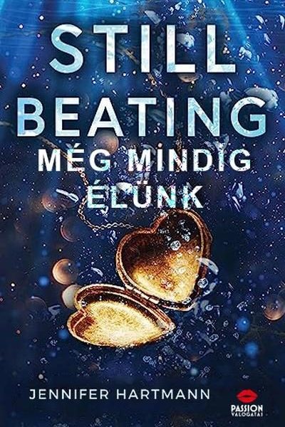 STILL BEATING - MÉG MINDIG DOBOG