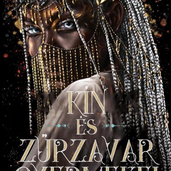KÍN ÉS ZŰRZAVAR GYERMEKEI