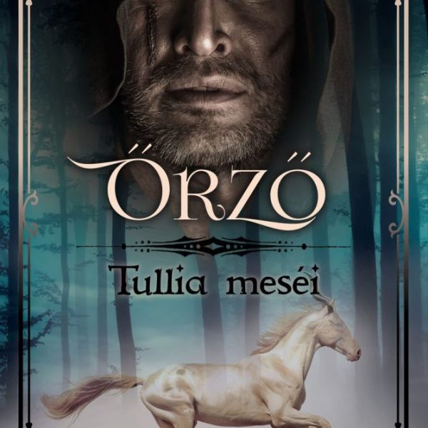 ŐRZŐ - TULLIA MESÉI