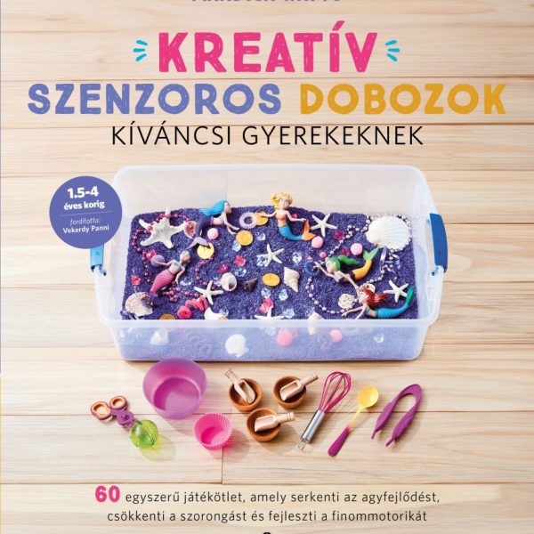 KREATÍV SZENZOROS DOBOZOK KÍVÁNCSI GYEREKEKNEK