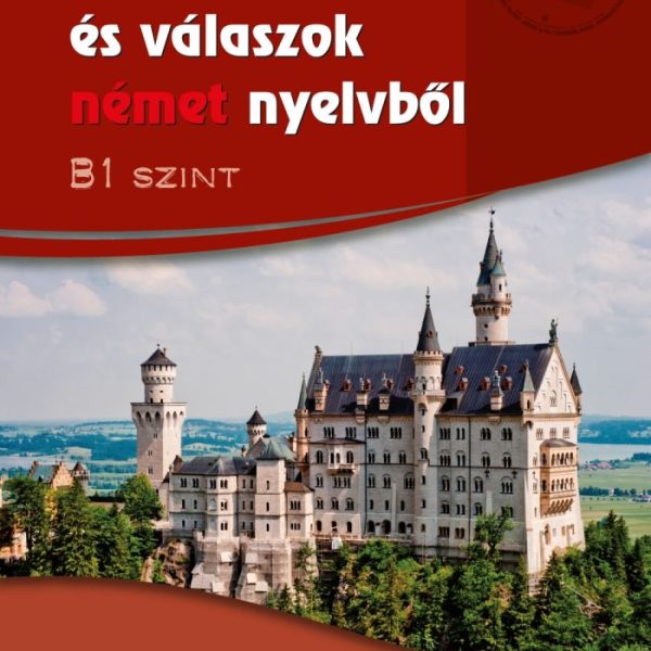 SZÍNES KÉRDÉSEK ÉS VÁLASZOK NÉMET NYELVBŐL  B1 SZINT (ONLINE HANGANYAGGAL)