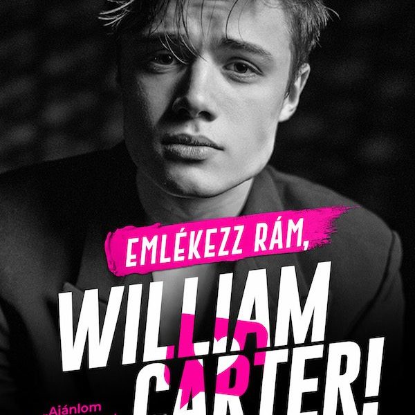 EMLÉKEZZ RÁM, WILLIAM CARTER!