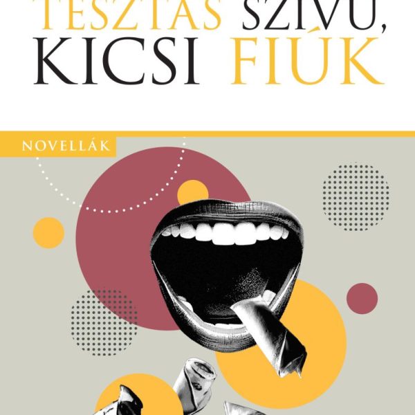 TÉSZTÁS SZÍVŰ, KICSI FIÚK