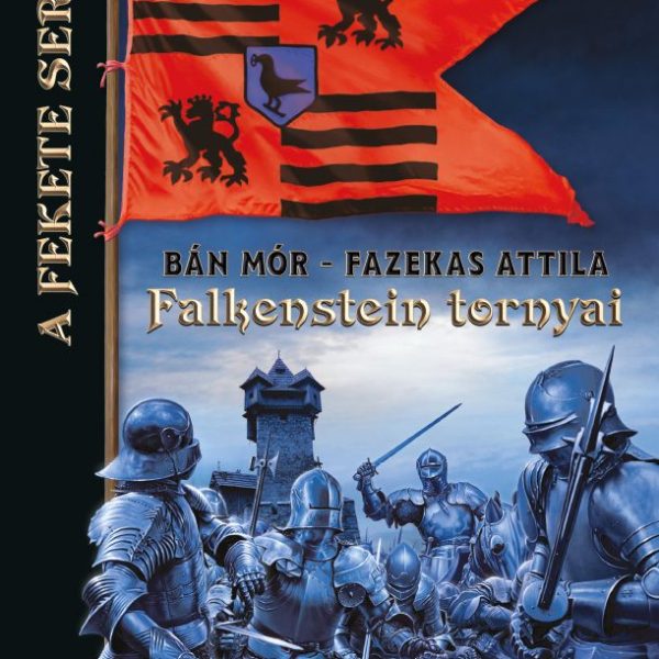 FALKENSTEIN TORNYAI - A FEKETE SEREG