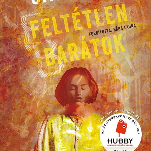 FELTÉTLEN BARÁTOK