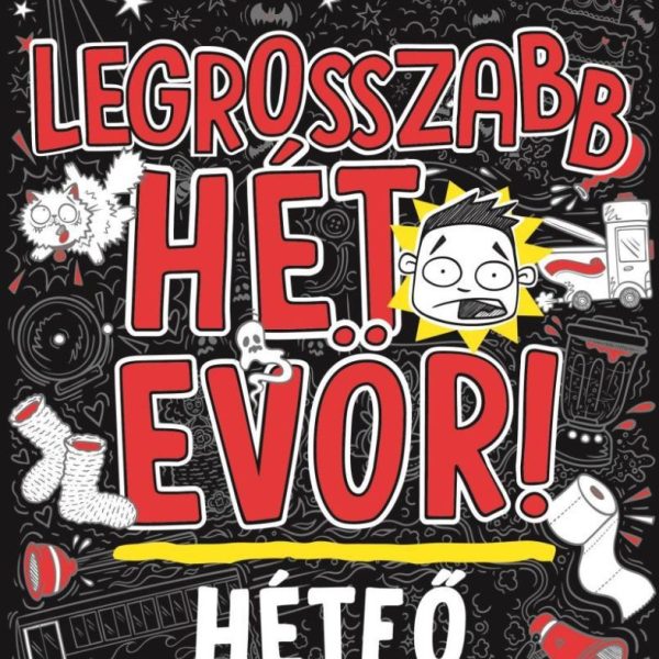 LEGROSSZABB HÉT EVÖR! - HÉTFŐ