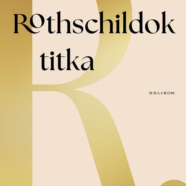 A ROTHSCHILDOK TITKA