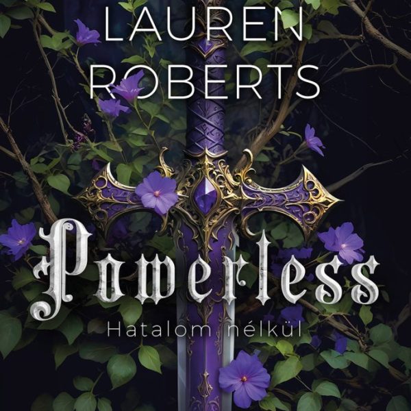 POWERLESS - HATALOM NÉLKÜL (ÉLDEKORÁLT)