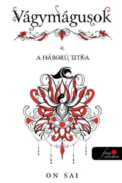 VÁGYMÁGUSOK 4.  - A HÁBORÚ TITKA