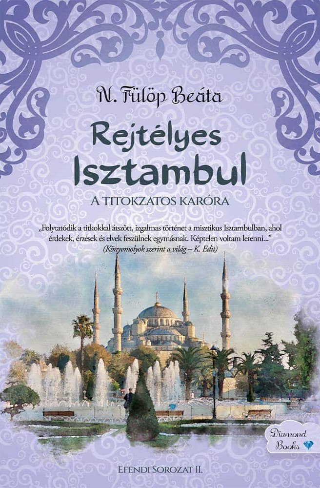 REJTÉLYES ISZTAMBUL - A TITOKZATOS KARÓRA