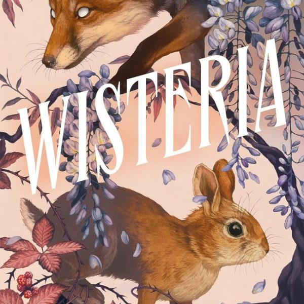 WISTERIA (BELLADONNA SERIES, BOOK 3 HARDBACK)