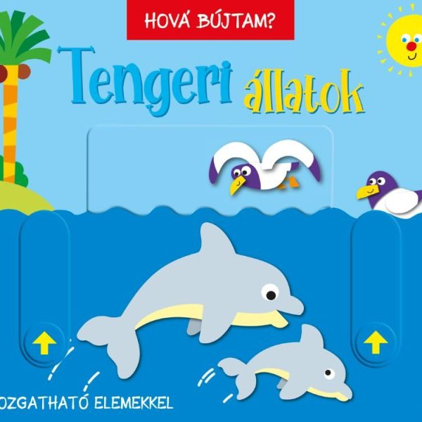 HOVÁ BÚJTAM? TENGERI ÁLLATOK
