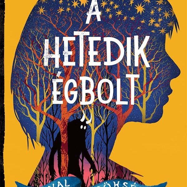 A HETEDIK ÉGBOLT - HAJNAL ÖRÖKSÉGE