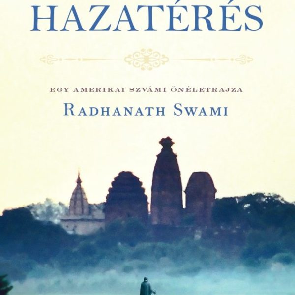 HAZATÉRÉS - EGY AMERIKAI SZVÁMI ÖNÉLETRAJZA