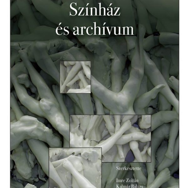 SZÍNHÁZ ÉS ARCHÍVUM