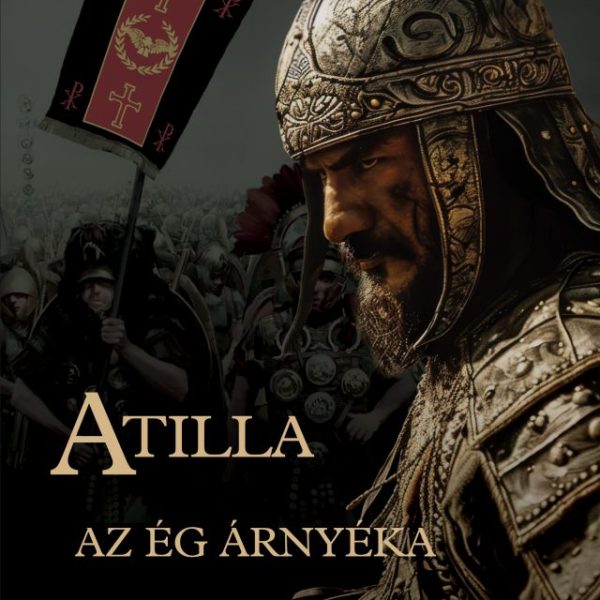 ATILLA - AZ ÉG ÁRNYÉKA 1.