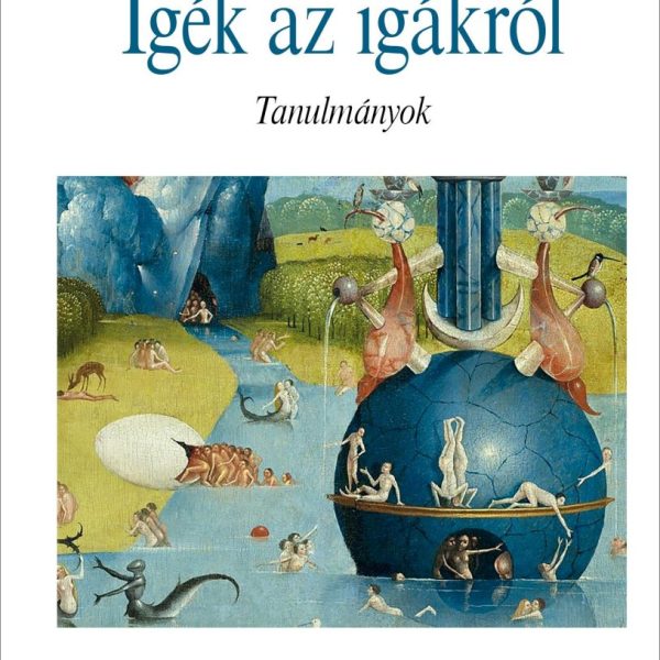 IGÉK AZ IGÁKRÓL - TANULMÁNYOK