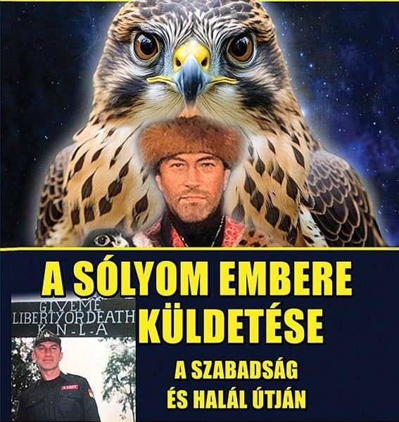 A SÓLYOM EMBERE KÜLDETÉSE -  A SZABADSÁG ÉS HALÁL ÚTJÁN