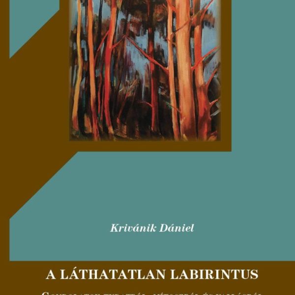 A LÁTHATATLAN LABIRINTUS