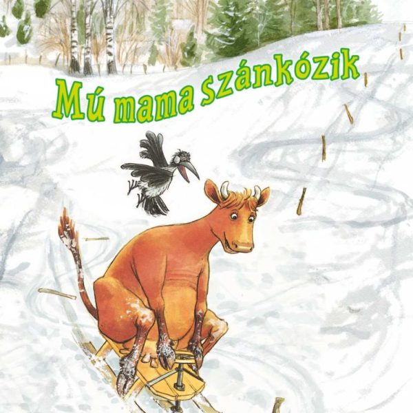 MÚ MAMA SZÁNKÓZIK