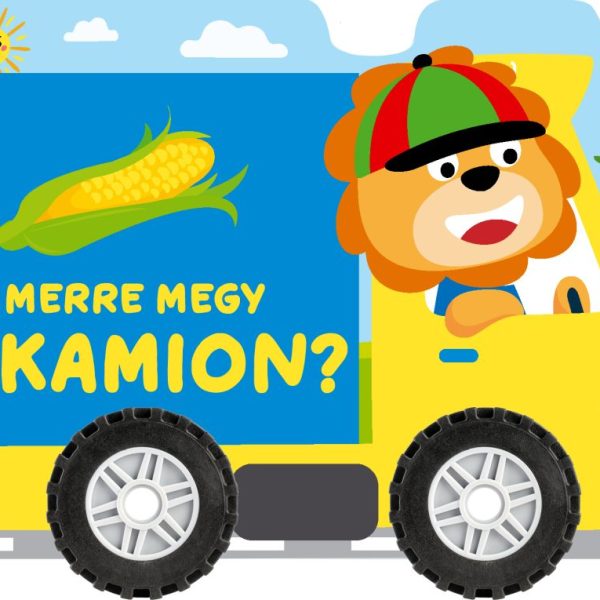 MERRE MEGY A KAMION? (KEREKES KARTONKÖNYV)