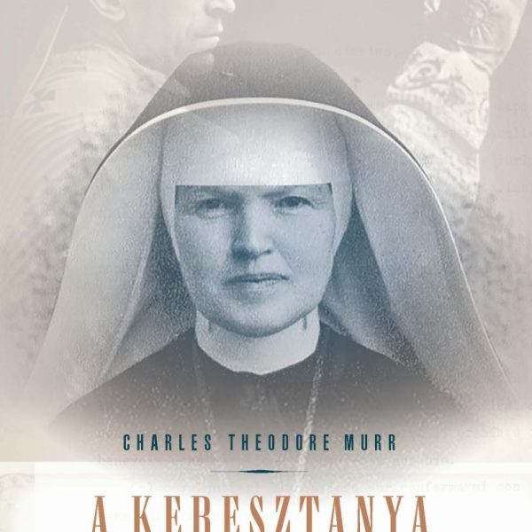 A KERESZTANYA - PASCALINA NŐVÉR