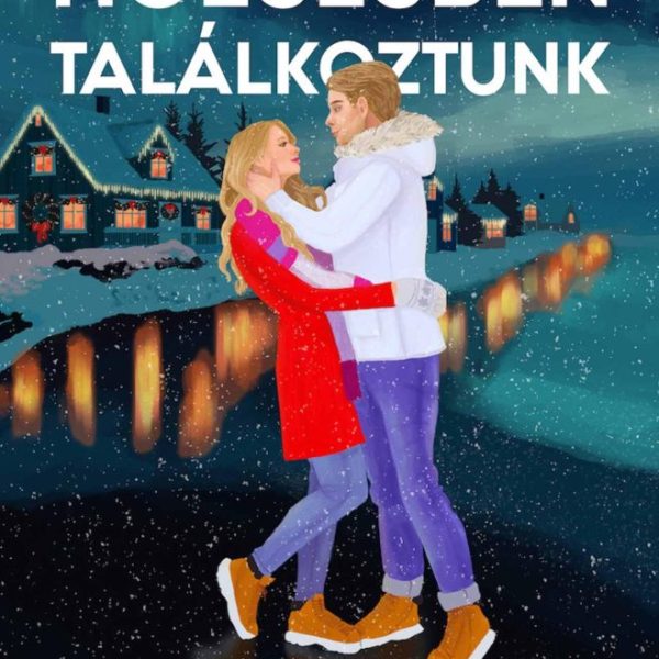 HÓESÉSBEN TALÁLKOZTUNK