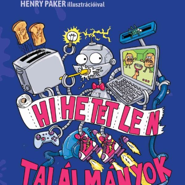 HIHETETLEN TALÁLMÁNYOK