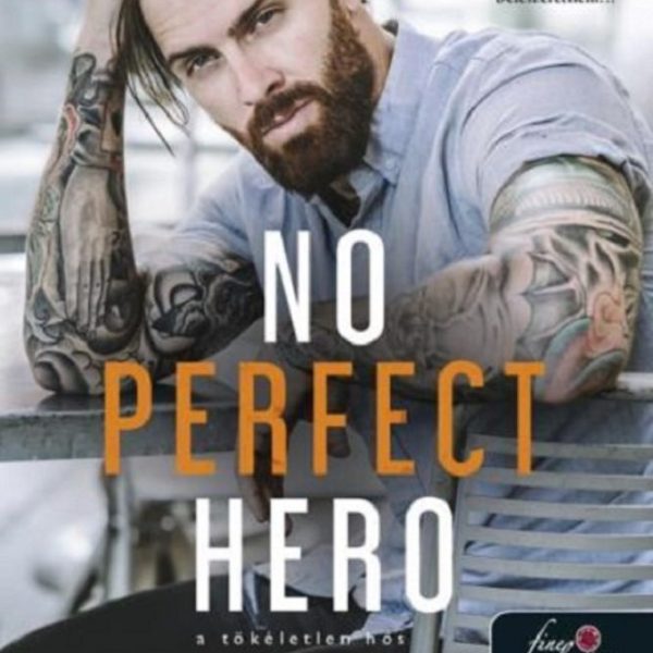 NO PERFECT HERO  A TÖKÉLETLEN HŐS