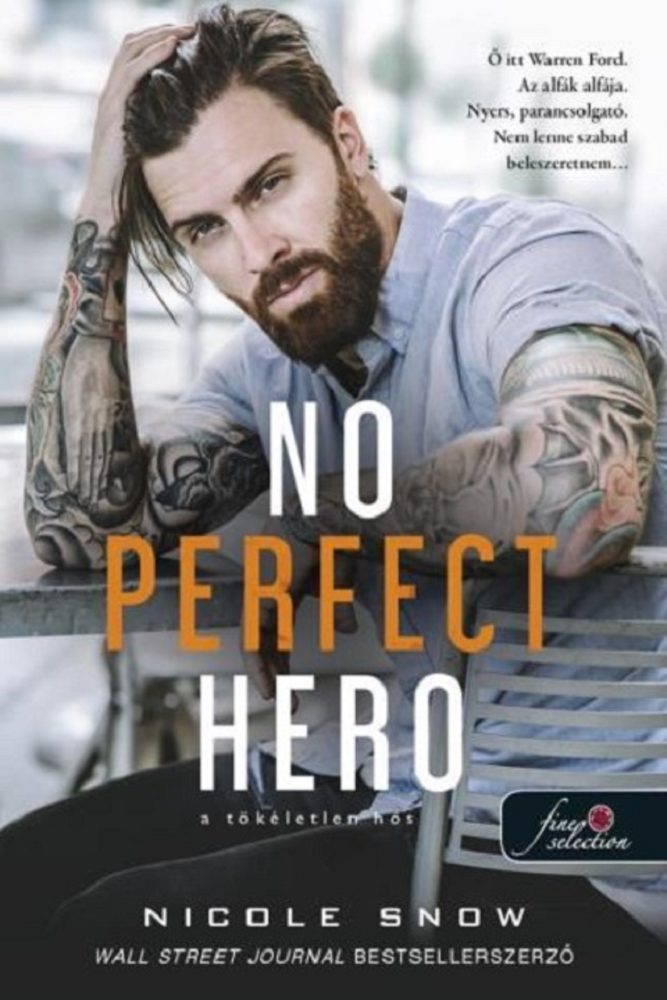 NO PERFECT HERO A TÖKÉLETLEN HŐS