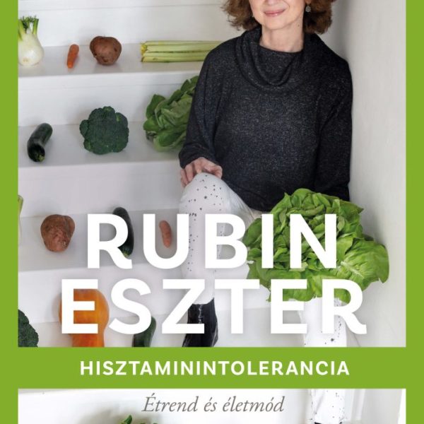 HISZTAMININTOLERANCIA - ÉTREND ÉS ÉLETMÓD