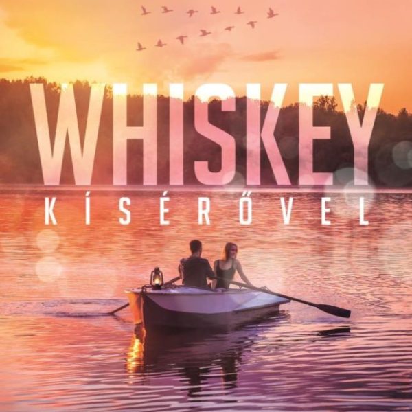 WHISKEY KÍSÉRŐVEL