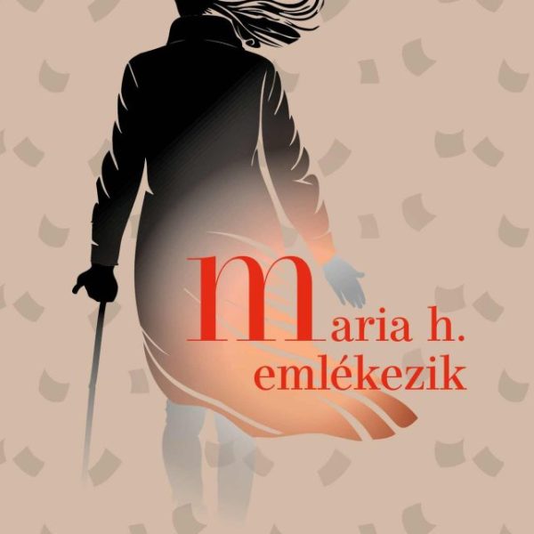 MARIA H. EMLÉKEZIK
