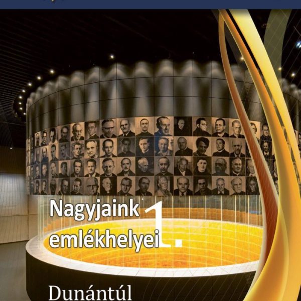 NAGYJAINK EMLÉKHELYEI 1.  - DUNÁNTÚL