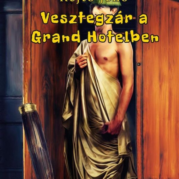 VESZTEGZÁR A GRAND HOTELBEN