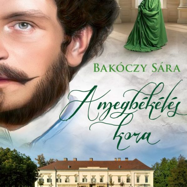 A MEGBÉKÉLÉS KORA - GRÓF ANDRÁSSY GYULA 2.