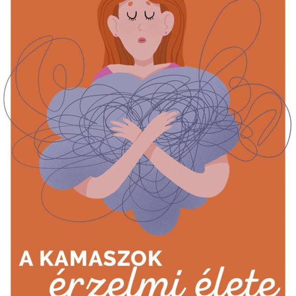 A KAMASZOK ÉRZELMI ÉLETE
