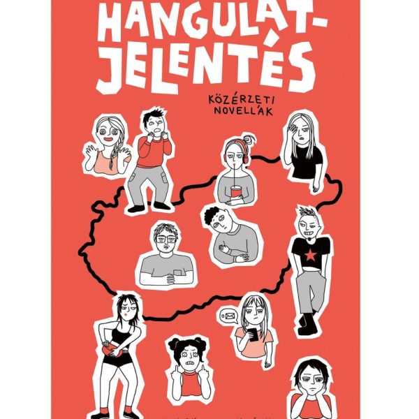 HANGULATJELENTÉS - KÖZÉRZETI NOVELLÁK