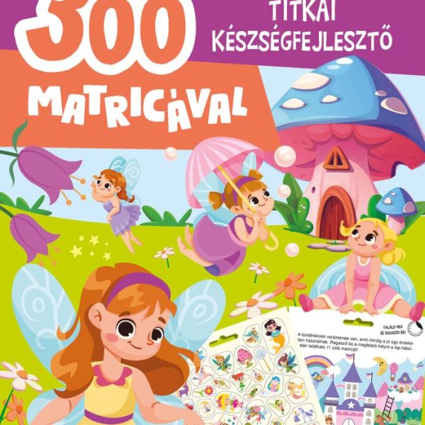 TÜNDÉREK TITKAI KÉSZSÉGFEJLESZTŐ - 300 MATRICÁVAL