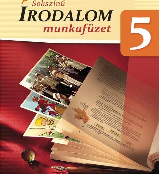 SOKSZÍNŰ IRODALOM MUNKAFÜZET 5.