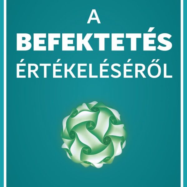 A BEFEKTETÉS ÉRTÉKELÉSÉRŐL