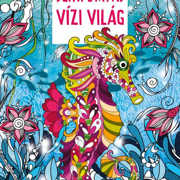 SZÍNPOMPÁS VÍZI VILÁG (SZÍNEZŐ)