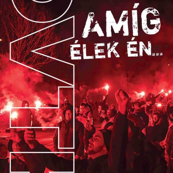 AMÍG ÉLEK ÉN... - A DIÓGYŐRI VTK SZURKOLÓTÁBORÁNAK LEBILINCSELŐ TÖRTÉNETE