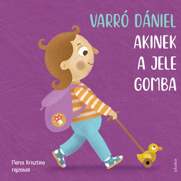 AKINEK A JELE GOMBA